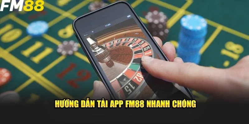 Tải ứng dụng FM88 chỉ mất 1-2 phút là xong Tải ứng dụng FM88 chỉ mất 1-2 phút là xong